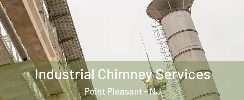  Industrial Chimney Services Point Pleasant - NJ